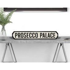 PROSECCO PALACE Vintage Road Sign / Street Sign